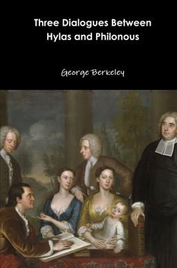 Three Dialogues Between Hylas and Philonous