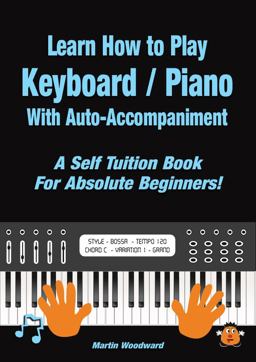 Learn How to Play Keyboard / Piano with Auto-Accompaniment