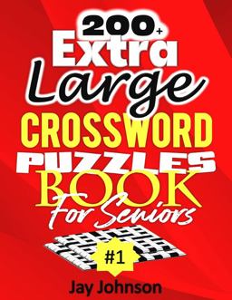 200+ Extra Large Crossword Puzzle Book for Seniors