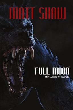Full Moon - the Complete Trilogy