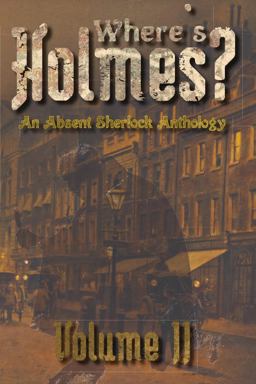 Where's Holmes? Volume II