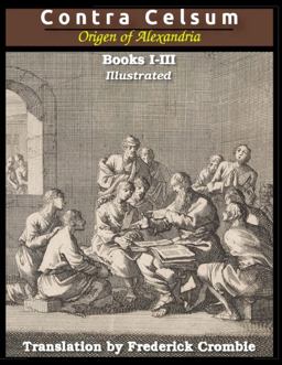 Against Celsus (Books I - III)
