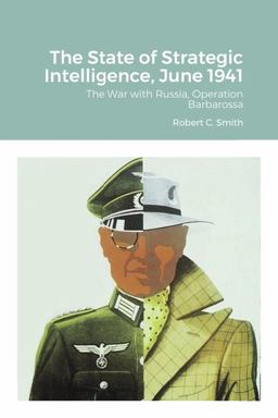 The State of Strategic Intelligence, June 1941
