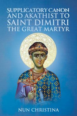 Canon and Akathist to Saint Dimitri