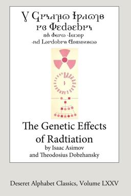The Genetic Effects of Radiation (Deseret Alphabet Edition)