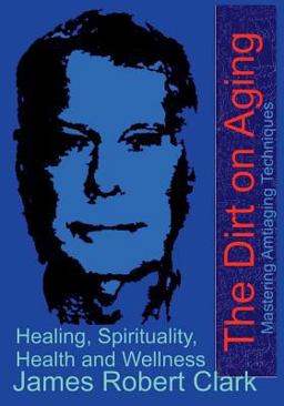 The Dirt on Aging The Dirt on Aging