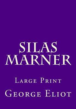 Silas Marner: Large Print
