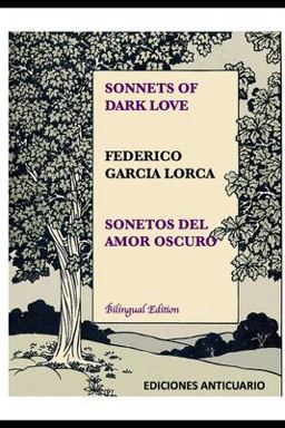 Sonnets of Dark Love by Federico Garcia Lorca