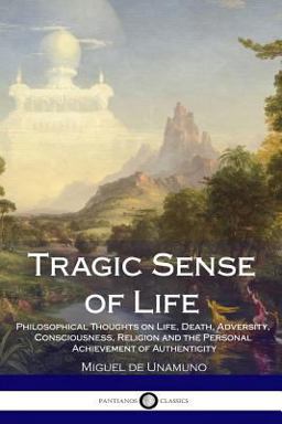 Tragic Sense of Life Tragic Sense of Life