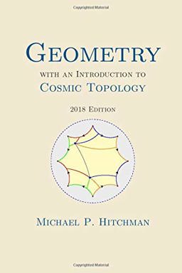 Geometry with an Introduction to Cosmic Topology  9781717134813 Front Cover