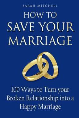 How to Save Your Marriage