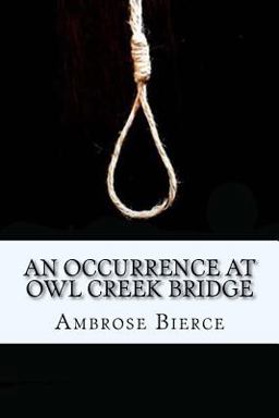 An Occurrence at Owl Creek Bridge