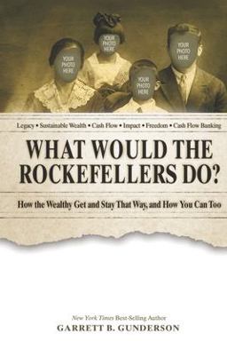 What Would the Rockefellers Do?
