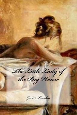 The Little Lady of the Big House
