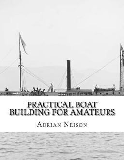 Practical Boat Building for Amateurs