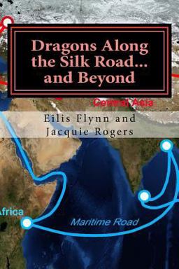 Dragons along the Silk Road... and Beyond
