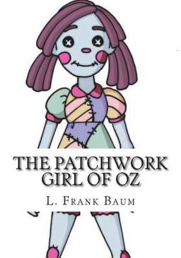 The Patchwork Girl of Oz