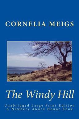The Windy Hill: Unabridged Large Print Edition