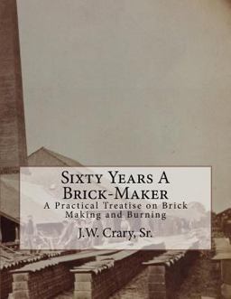 Sixty Years a Brick-Maker
