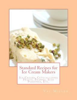 Standard Recipes for Ice Cream Makers
