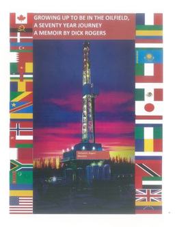 Growing up to Be in the Oilfield, a Seventy Year Journey