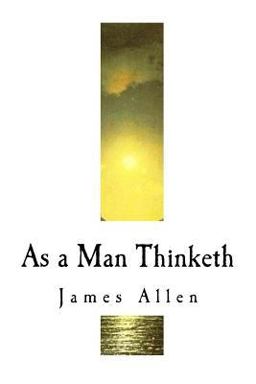 As a Man Thinketh