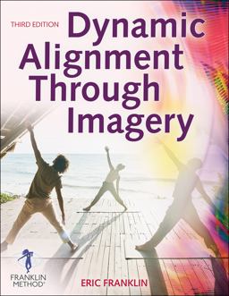 Dynamic Alignment Through Imagery 3rd 9781718200678 Front Cover