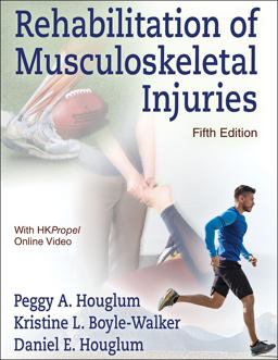 Rehabilitation of Musculoskeletal Injuries 5th 9781718203150 Front Cover