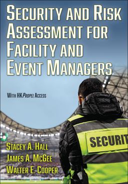 Security and Risk Assessment for Facility and Event Managers:  9781718203389 Front Cover