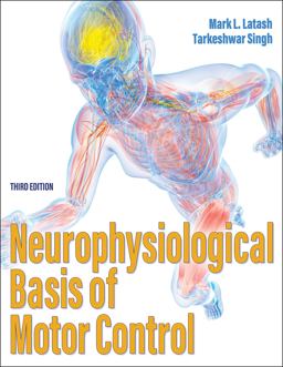 Neurophysiological Basis of Motor Control 3rd 9781718209527 Front Cover