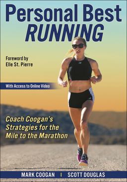 Personal Best Running Coach Coogan's Strategies for the Mile to the Marathon  9781718214712 Front Cover