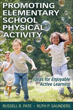Promoting Elementary School Physical Activity 1st 9781718214743 Front Cover
