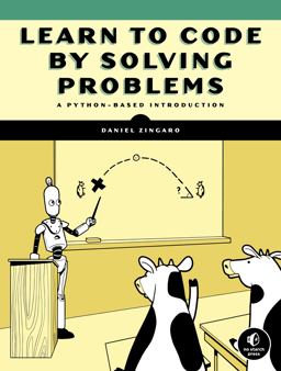 Learn to Code by Solving Problems A Python Programming Primer  9781718501324 Front Cover