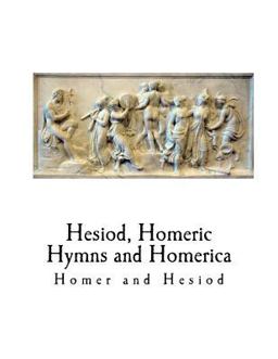 Hesiod, Homeric Hymns and Homerica