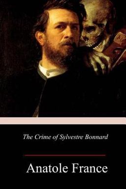 The Crime of Sylvestre Bonnard The Crime of Sylvestre Bonnard