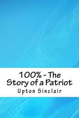 100% - the Story of a Patriot