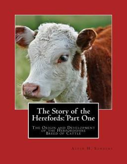 The Story of the Herefords: Part One