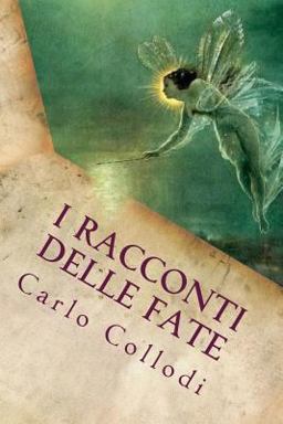 I Racconti Delle Fate (Italian Edition)
