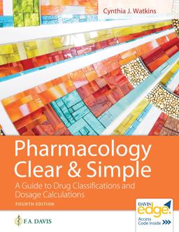 Pharmacology Clear and Simple A Guide to Drug Classifications and Dosage Calculations 4th 9781719644747 Front Cover