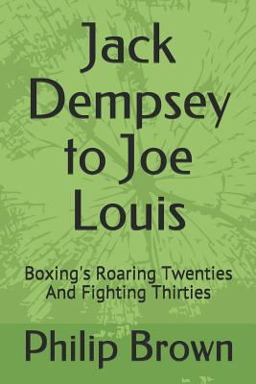 Jack Dempsey to Joe Louis