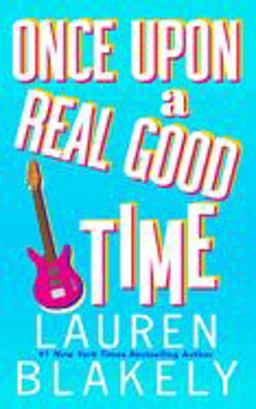 Once upon a Real Good Time