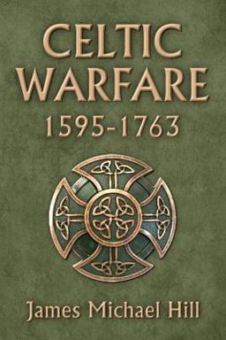 Celtic Warfare 1595-1763