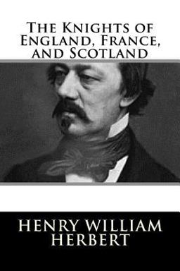 The Knights of England, France, and Scotland