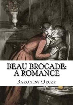 Beau Brocade: a Romance
