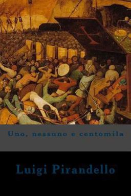 Uno, Nessuno e Centomila