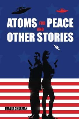 Atoms for Peace and Other Stories