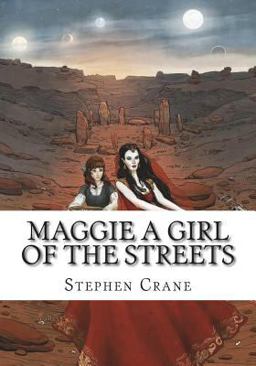 Maggie a Girl of the Streets