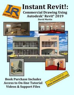 Instant Revit!: Commercial Drawing Using Autodesk(r) Revit(r) 2019