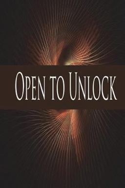 Open to Unlock