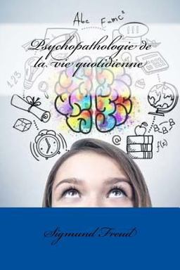 Psychopathologie de la Vie Quotidienne